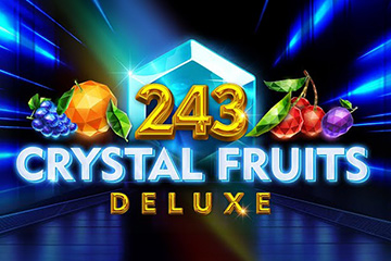243 Crystal Fruits Deluxe
