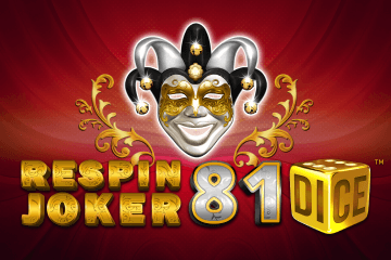 Respin Joker 81 Dice