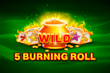 5 Burning Roll